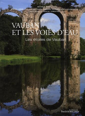 Couverture du livre « Vauban et les voies d'eau » de Michele Virol aux éditions Huitieme Jour