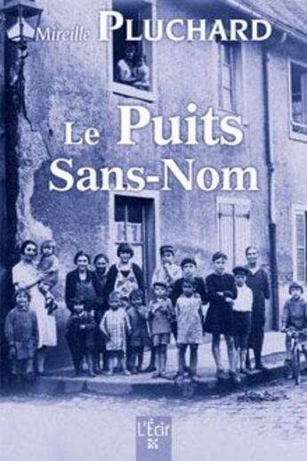 Couverture du livre « Le puits sans-nom » de Mireille Pluchard aux éditions Ecir