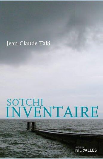 Couverture du livre « Sotchi inventaire » de Jean-Claude Taki aux éditions Intervalles