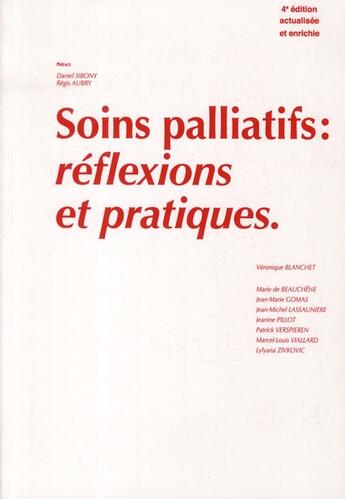 Couverture du livre « Soins palliatifs reflexions et pratiques » de Blanchet V aux éditions Sauramps Medical