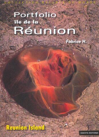 Couverture du livre « Ile de la reunion portfolio » de H Fabrice aux éditions Dakota