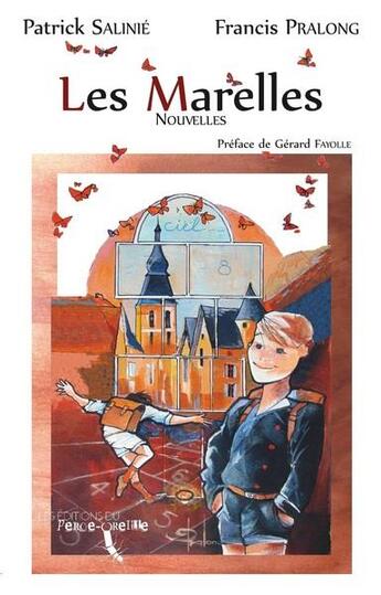 Couverture du livre « Les marelles » de Patrick Salinie et Francis Pralong aux éditions Perce Oreille