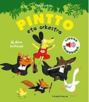 Couverture du livre « Pintto eta orkestra » de Magali Le Huche aux éditions Ttarttalo