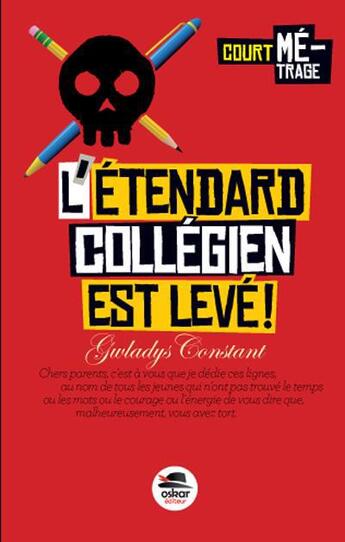 Couverture du livre « L'étendard collégien est levé! » de Gwladys Constant aux éditions Oskar