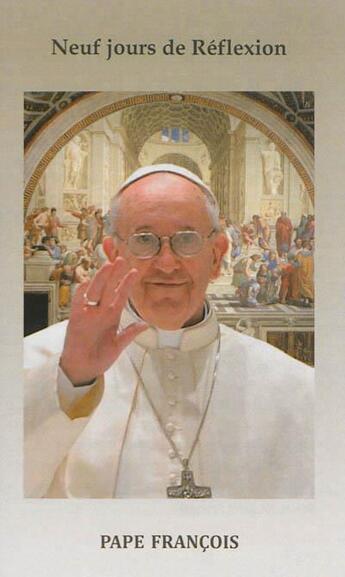 Couverture du livre « 9 jours de réflexion » de Pape Francois aux éditions Prouvost
