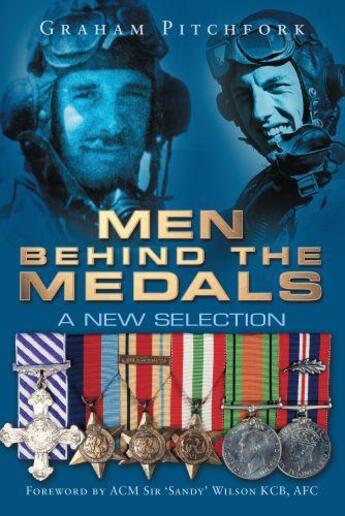 Couverture du livre « Men Behind the Medals » de Pitchfork Graham aux éditions History Press Digital