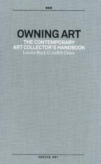 Couverture du livre « Owning art » de Buck/Greer aux éditions Thames & Hudson