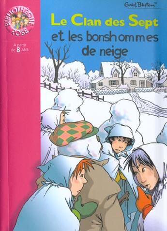 Couverture du livre « Le clan des sept et les bonhommes de neige » de Enid Blyton aux éditions Hachette Jeunesse