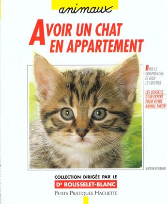 Couverture du livre « Avoir Un Chat En Appartement » de K Behrend aux éditions Hachette Pratique