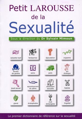 Couverture du livre « Le petit larousse de la sexualité » de  aux éditions Larousse