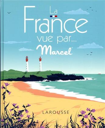 Couverture du livre « La France vue par... Marcel » de  aux éditions Larousse