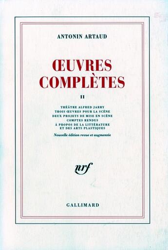 Couverture du livre « Oeuvres complètes t.2 » de Antonin Artaud aux éditions Gallimard