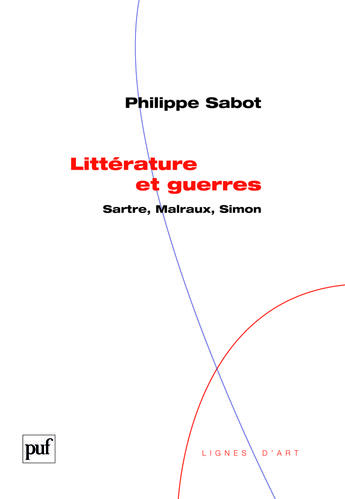 Couverture du livre « Littérature et guerres » de Philippe Sabot aux éditions Puf