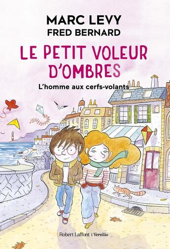 Couverture du livre « Le petit voleur d'ombres Tome 7 : L'homme aux cerfs-volants » de Marc Levy et Fred Bernard aux éditions Robert Laffont