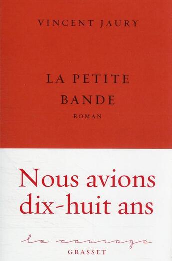 Couverture du livre « La petite bande » de Vincent Jaury aux éditions Grasset Et Fasquelle