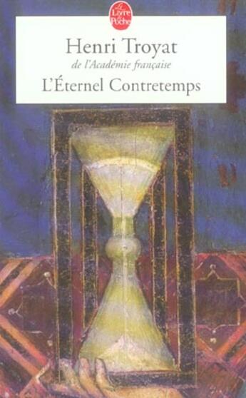 Couverture du livre « L'eternel contretemps » de Henri Troyat aux éditions Le Livre De Poche