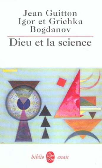 Couverture du livre « Dieu et la science » de Guitton/Bogdanov aux éditions Le Livre De Poche