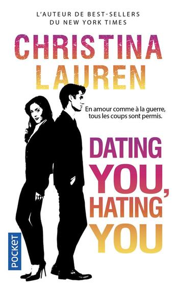 Couverture du livre « Dating you, hating you » de Christina Lauren aux éditions Pocket