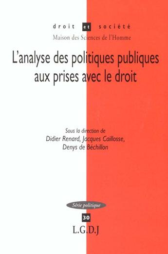 Couverture du livre « L'analyse des politiques publiques aux prises avec le droit - vol30 » de Bechillon C J. aux éditions Lgdj