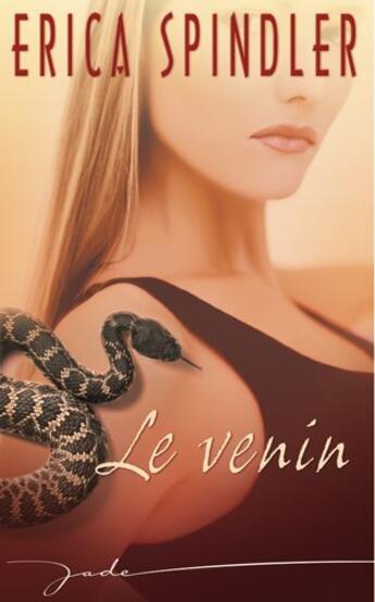 Couverture du livre « Le venin » de Erica Spindler aux éditions Harlequin