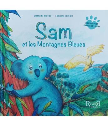 Couverture du livre « Sam et les montagnes bleues » de Muffat/Crochet aux éditions Revoir