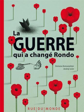Couverture du livre « La guerre qui a changé Rondo » de Andriy Lesiv aux éditions Rue Du Monde