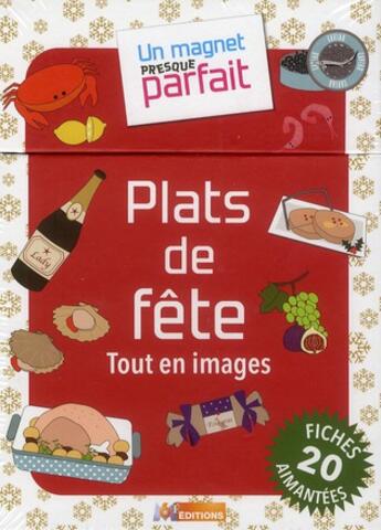 Couverture du livre « Un magnet presque parfait ; plats de fête » de Caroline Seynaeve aux éditions M6 Editions