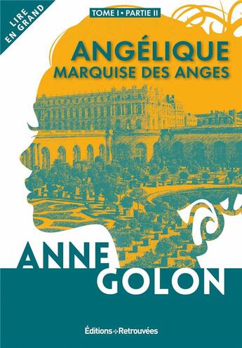 Couverture du livre « Angélique, marquise des anges : partie 2 » de Anne Golon aux éditions Les Editions Retrouvees