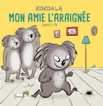 Couverture du livre « Kokoala : mon amie l'araignée » de Charlotte Mo aux éditions Grenouille