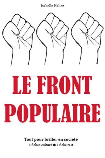 Couverture du livre « Le Front populaire - Tout pour briller en société » de Isabelle Haliez aux éditions Epagine