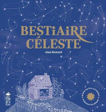 Couverture du livre « Bestiaire céleste » de Aina Bestard aux éditions Saltimbanque