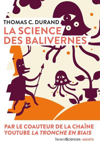 Couverture du livre « La science des balivernes » de Thomas C. Durand aux éditions Humensciences