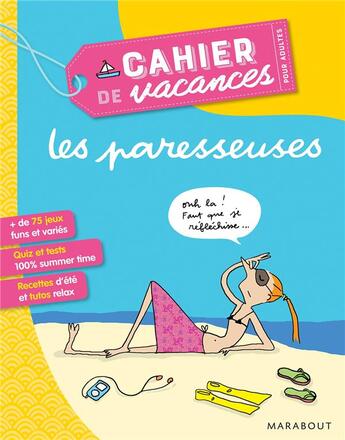 Couverture du livre « Le cahier de vacances pour adultes ; les paresseuses (édition 2019) » de  aux éditions Marabout