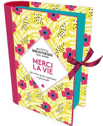 Couverture du livre « Ma petite bibliothèque feel good ; merci la vie ; 30 cartes pour exprimer sa gratitude » de  aux éditions Marabout