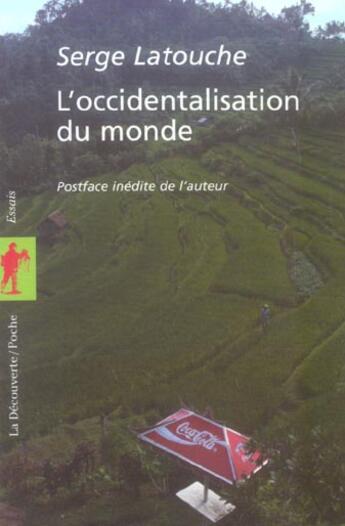 Couverture du livre « L'occidentalisation du monde » de Serge Latouche aux éditions La Decouverte