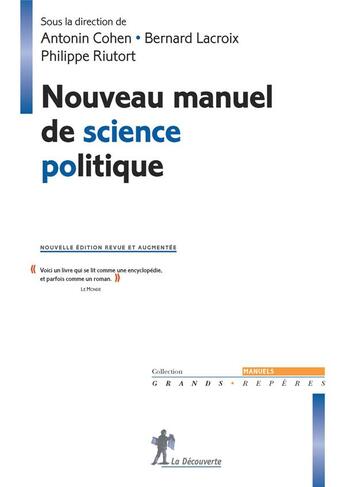 Couverture du livre « Nouveau manuel de science politique » de Philippe Riutort et Antonin Cohen et Bernard Lacroix aux éditions La Decouverte