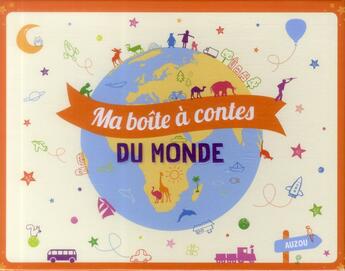 Couverture du livre « Ma boîte à contes du monde » de  aux éditions Philippe Auzou