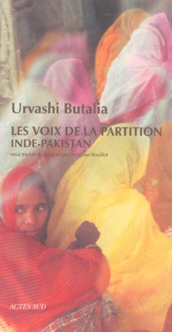 Couverture du livre « Les voix de la partition inde-pakistan » de Urvashi Butalia aux éditions Actes Sud