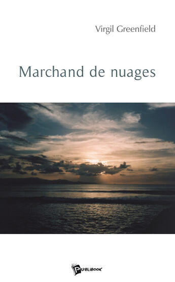 Couverture du livre « Marchand de nuages » de Greenfield aux éditions Publibook