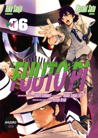 Couverture du livre « Fuuto pi Tome 6 » de Shotaro Ishinomori et Riku Sanjo et Masaki Sato aux éditions Kazoku