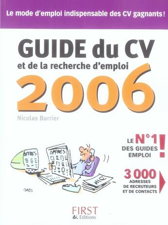 Couverture du livre « Guide Du Cv Et De La Recherche D'Emploi (Edition 2006) » de Barrier Nicolas aux éditions First