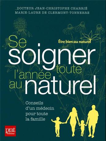 Couverture du livre « Se soigner toute l'année au naturel » de Jean-Christophe Charrie aux éditions Prat Prisma