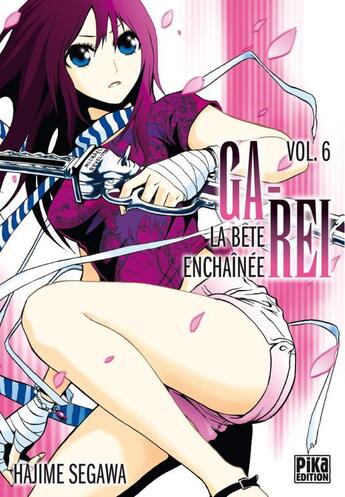 Couverture du livre « Ga-rei, la bête enchaînée Tome 6 » de Hajime Segawa aux éditions Pika