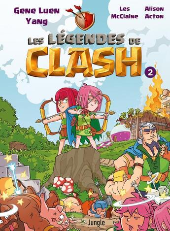 Couverture du livre « Les légendes de Clash Tome 2 » de Lee Mcclain et Gene Lueng Yang et Alison Acton aux éditions Jungle