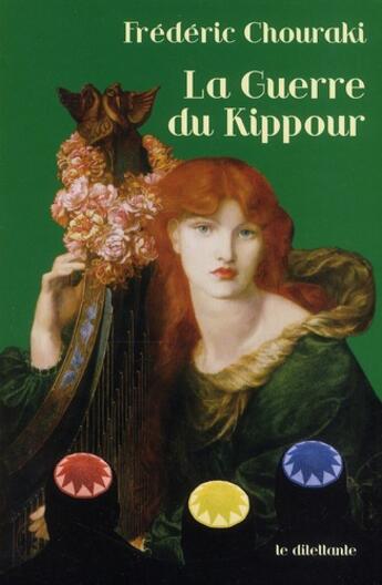 Couverture du livre « La guerre du Kippour » de Frederic Chouraki aux éditions Le Dilettante