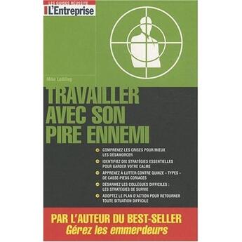 Couverture du livre « Travailler avec son pire ennemi » de Mike Leibling aux éditions L'express