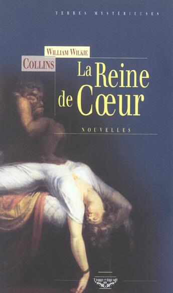 Couverture du livre « La reine de coeur - roman » de Wilkie Collins aux éditions Terre De Brume