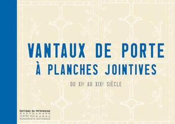 Couverture du livre « Vantaux de porte à planches jointives » de Allain-Launay/Touze aux éditions Editions Du Patrimoine