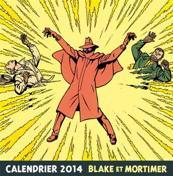 Couverture du livre « Blake et Mortimer ; calendrier (édition 2014) » de  aux éditions Blake Et Mortimer