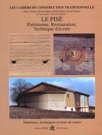 Couverture du livre « Le pise : patrimoine, restauration, technique d'avenir » de Pise Terre D'Avenir aux éditions Creer